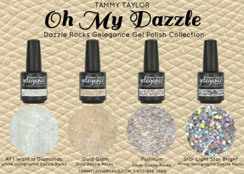 Tammy Taylor Nails -  "OH MY DAZZLE!"  COLLECTION GEL POLISH COLORS